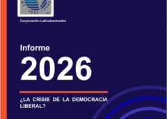 Informe Latinobarómetro 2025-2026: Ninguna democracia consolidada, alto descontento con el Estado y un giro pragmático en la región